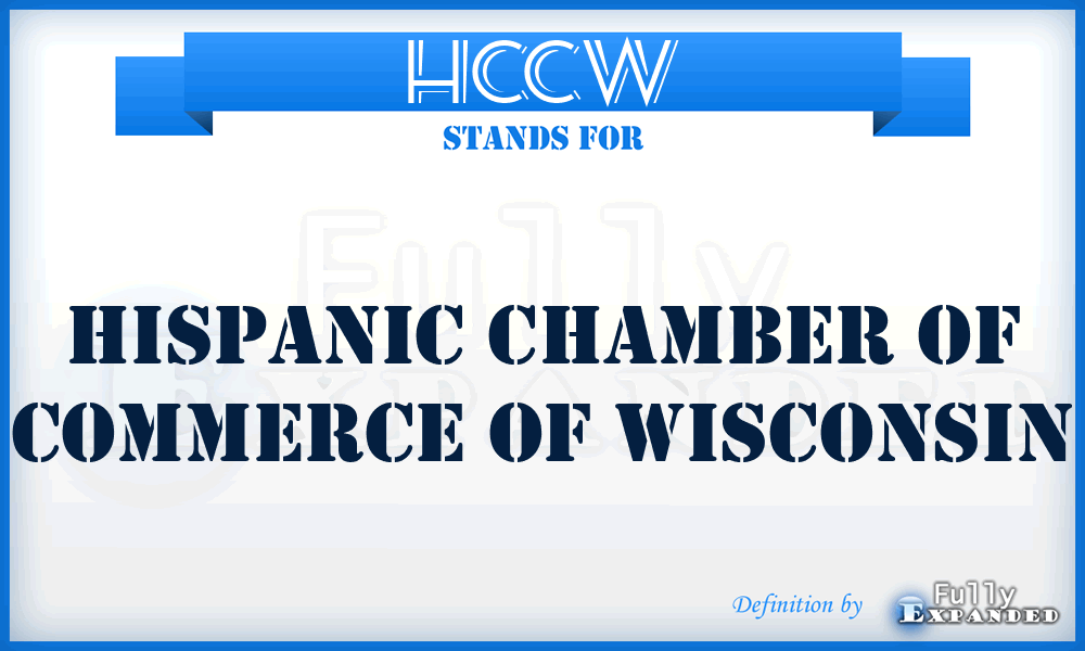 HCCW - Hispanic Chamber of Commerce of Wisconsin
