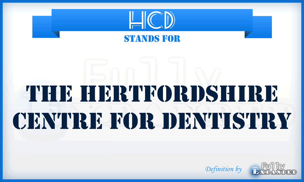 HCD - The Hertfordshire Centre for Dentistry