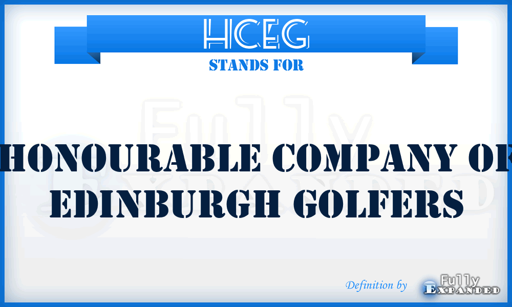 HCEG - Honourable Company of Edinburgh Golfers