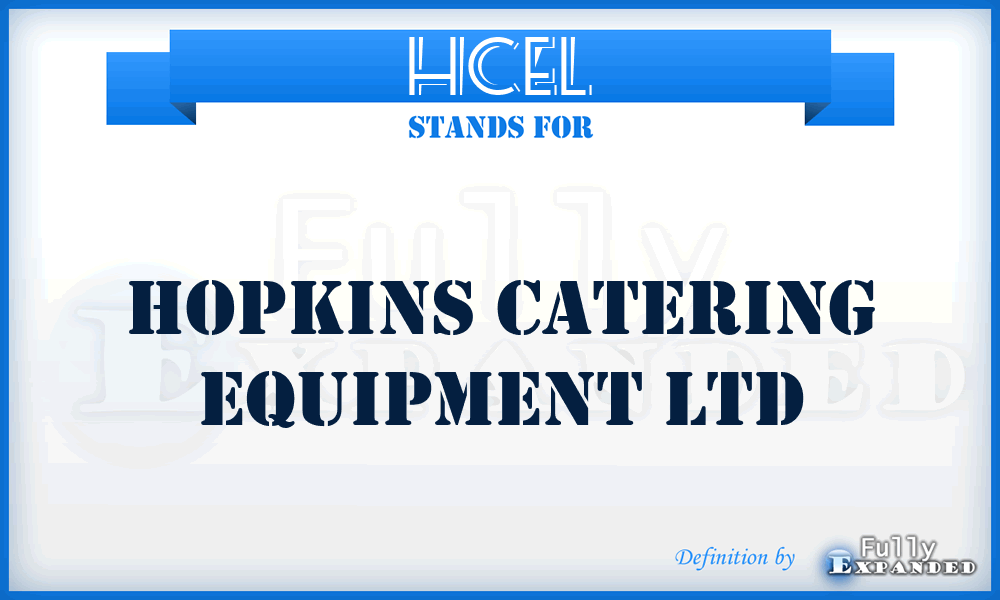 HCEL - Hopkins Catering Equipment Ltd