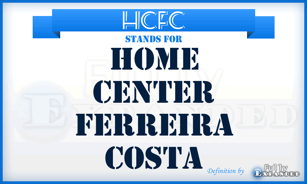 HCFC - Home Center Ferreira Costa