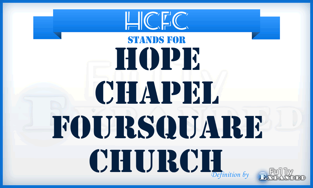 HCFC - Hope Chapel Foursquare Church