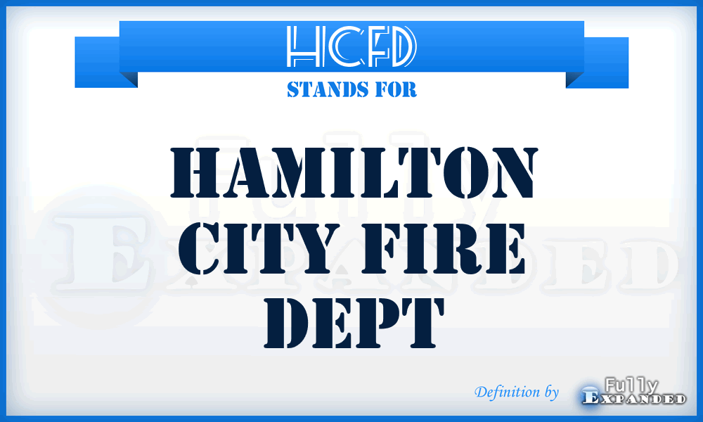 HCFD - Hamilton City Fire Dept