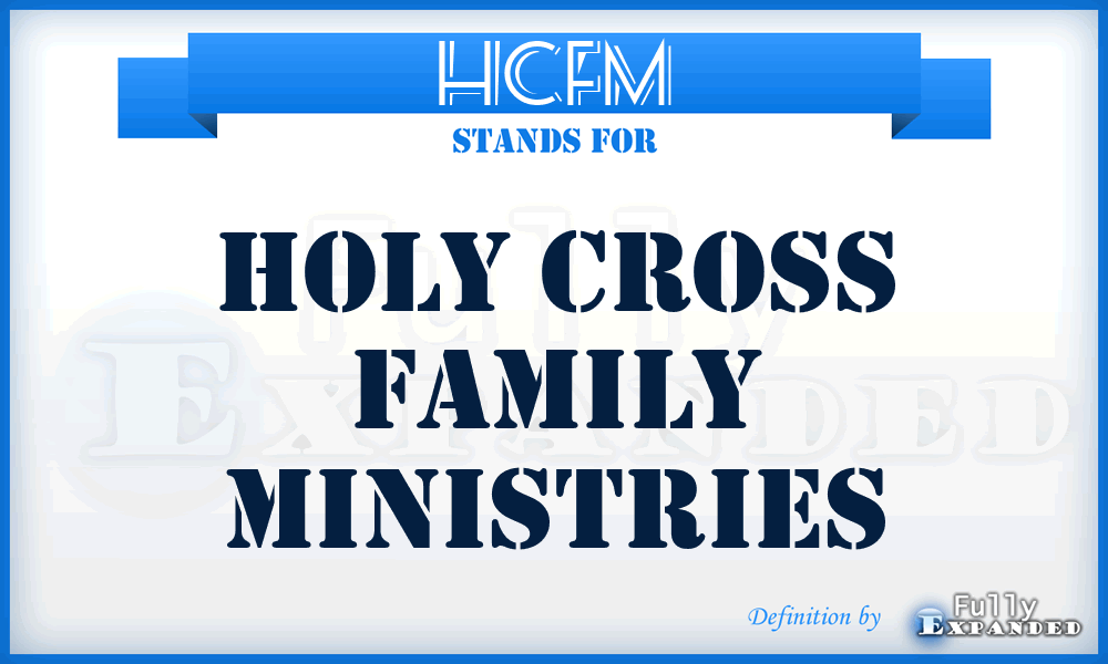 HCFM - Holy Cross Family Ministries