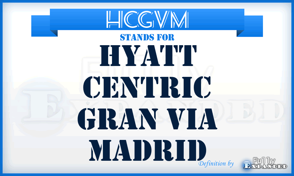 HCGVM - Hyatt Centric Gran Via Madrid