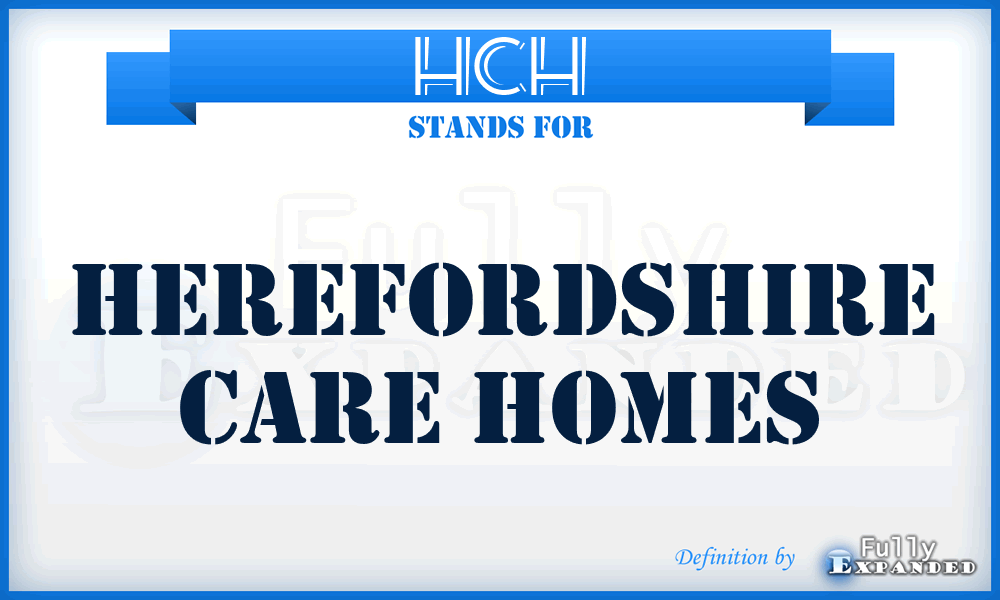 HCH - Herefordshire Care Homes