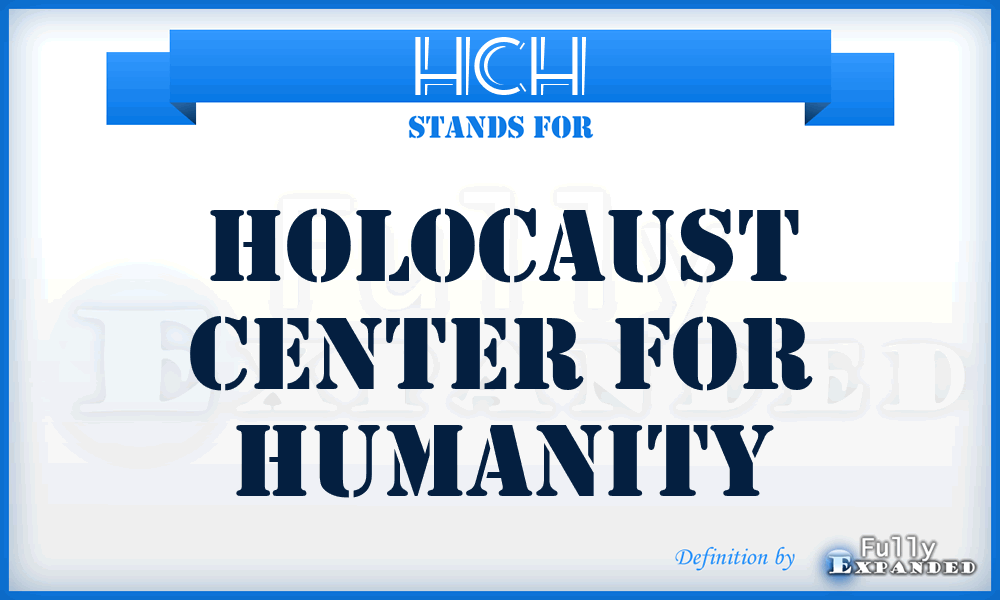 HCH - Holocaust Center for Humanity