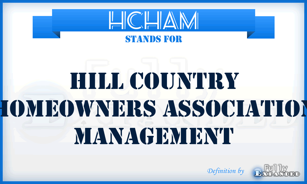 HCHAM - Hill Country Homeowners Association Management