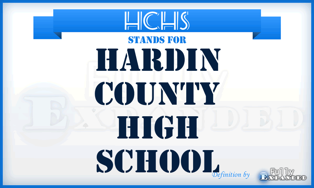 HCHS - Hardin County High School