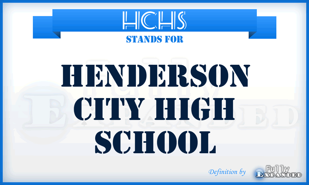 HCHS - Henderson City High School