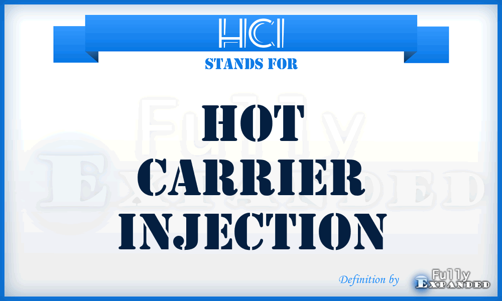 HCI - Hot carrier injection