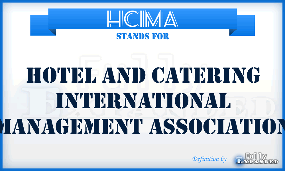 HCIMA - Hotel and Catering International Management Association