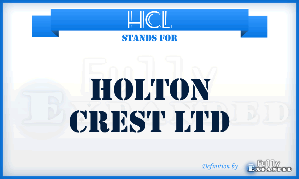 HCL - Holton Crest Ltd