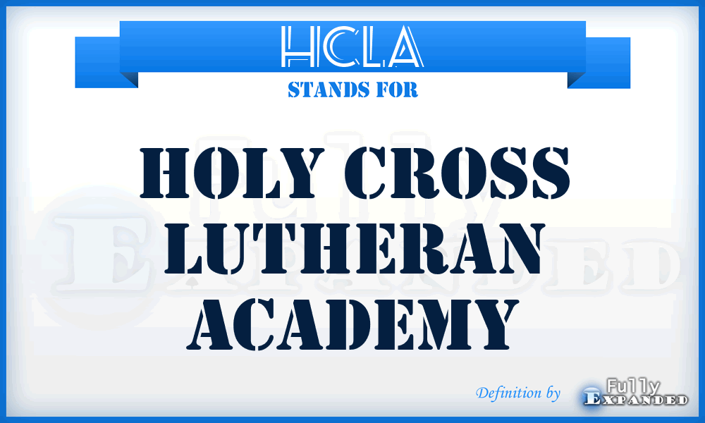 HCLA - Holy Cross Lutheran Academy