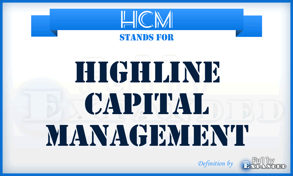 HCM - Highline Capital Management