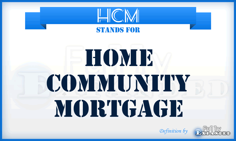 HCM - Home Community Mortgage