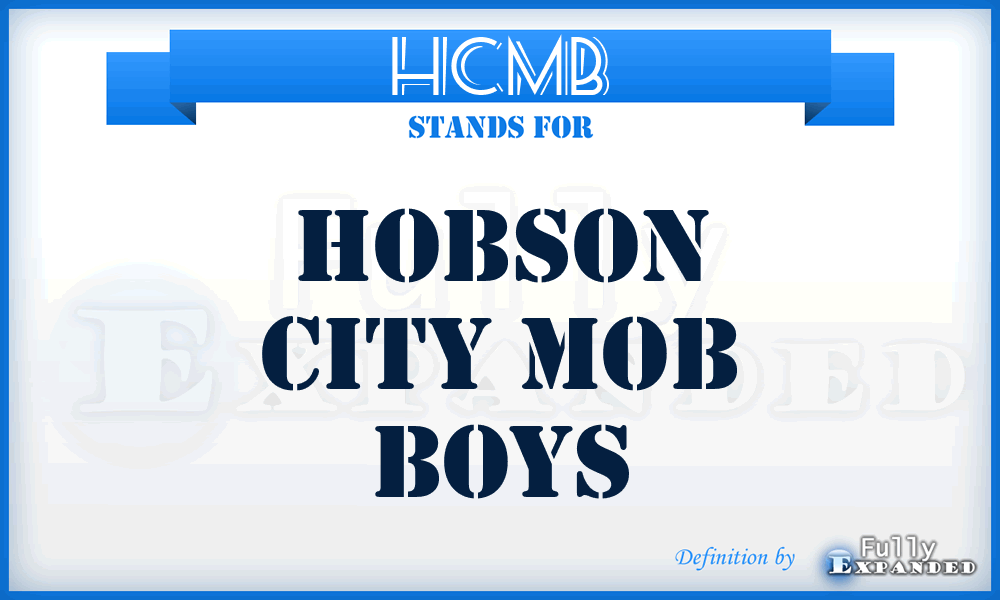 HCMB - Hobson City Mob Boys