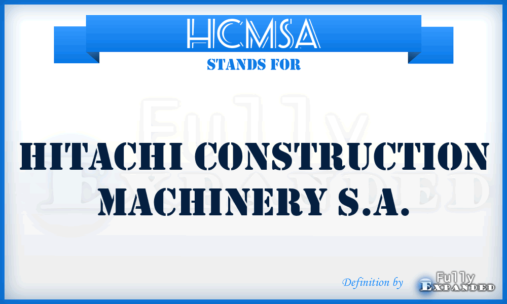 HCMSA - Hitachi Construction Machinery S.A.