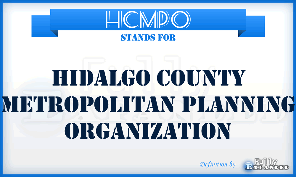 HCMPO - Hidalgo County Metropolitan Planning Organization