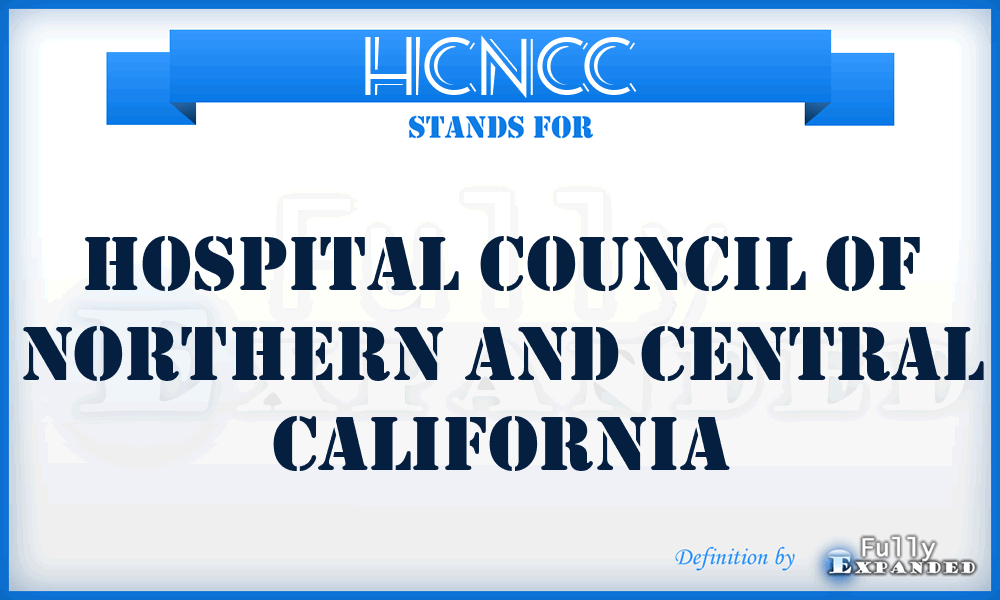 HCNCC - Hospital Council of Northern and Central California