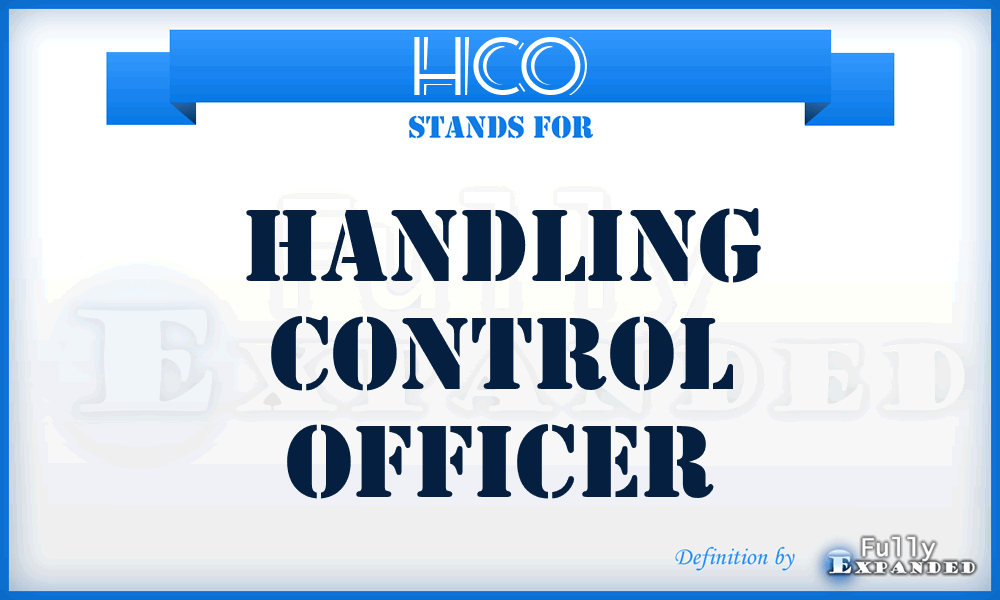 HCO - Handling Control Officer