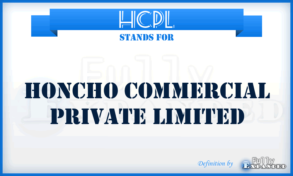 HCPL - Honcho Commercial Private Limited