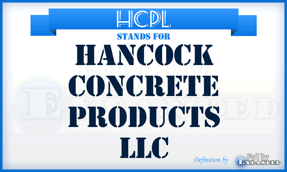 HCPL - Hancock Concrete Products LLC