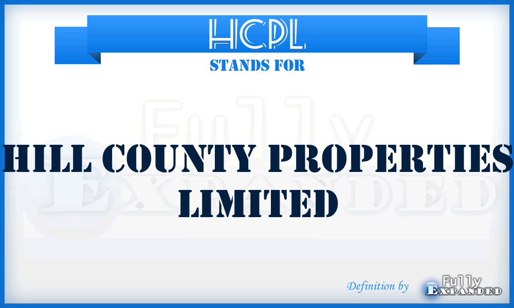 HCPL - Hill County Properties Limited