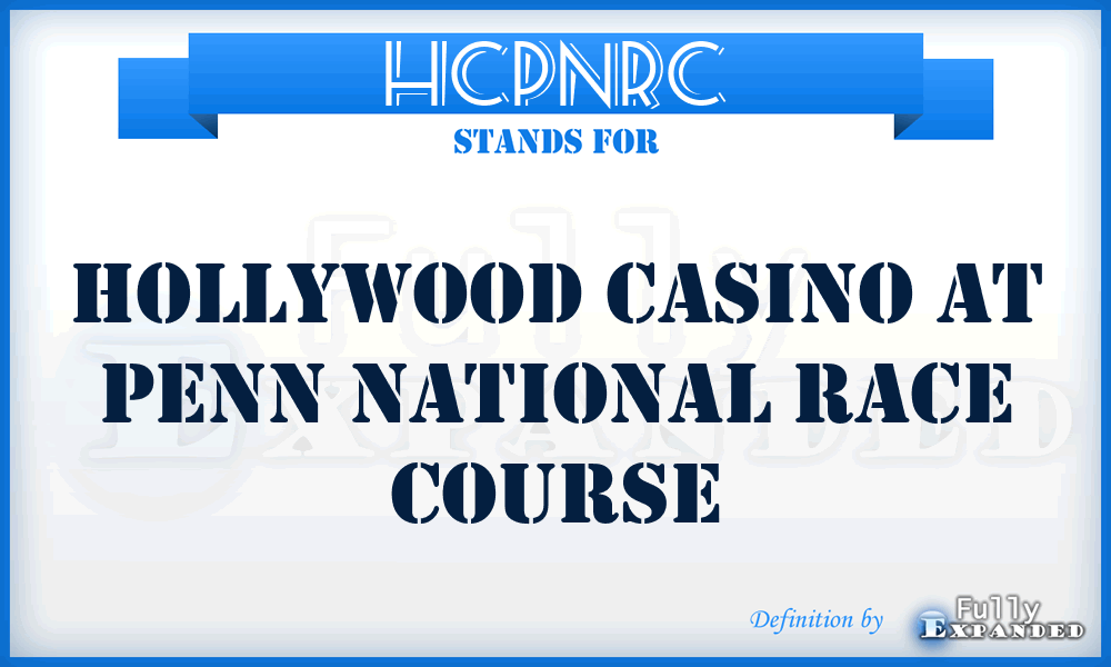 HCPNRC - Hollywood Casino at Penn National Race Course