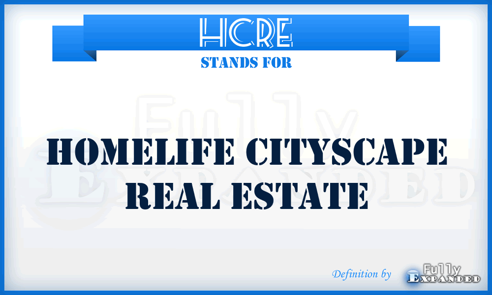 HCRE - Homelife Cityscape Real Estate