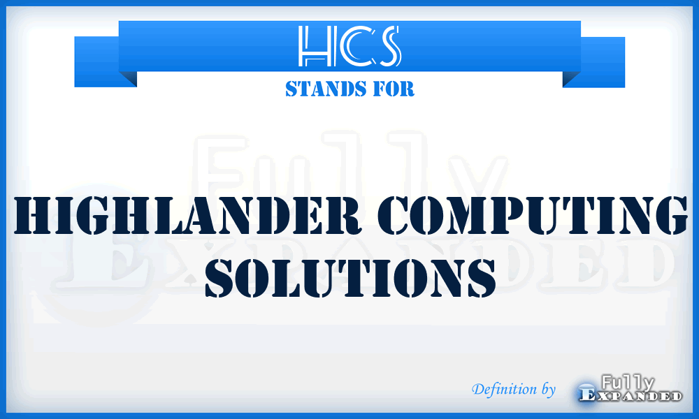 HCS - Highlander Computing Solutions