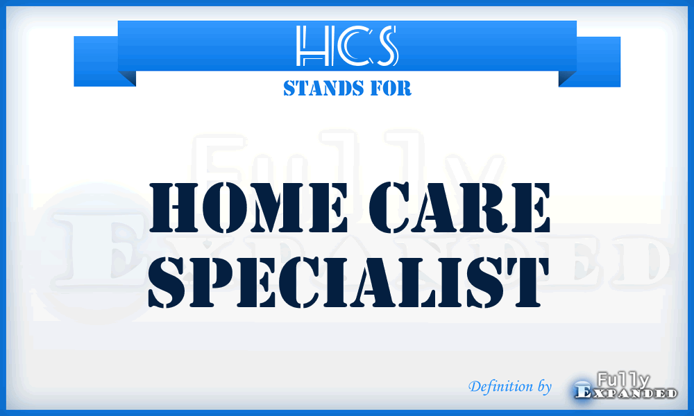 HCS - Home Care Specialist