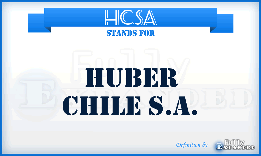 HCSA - Huber Chile S.A.