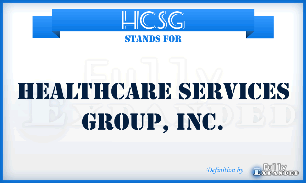 HCSG - Healthcare Services Group, Inc.