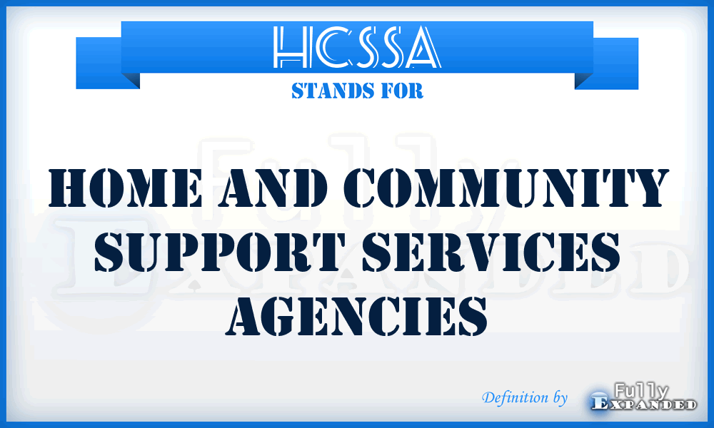 HCSSA - Home And Community Support Services Agencies