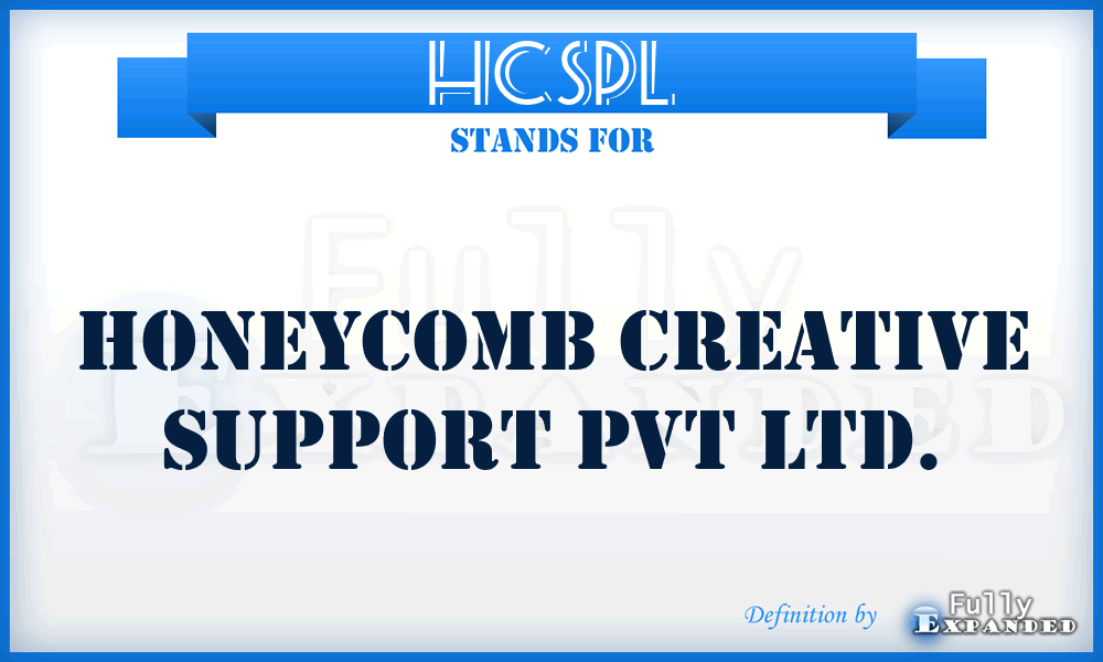 HCSPL - Honeycomb Creative Support Pvt Ltd.