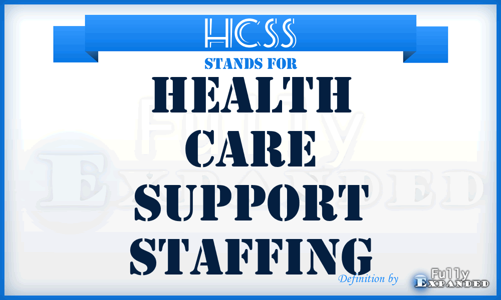 HCSS - Health Care Support Staffing