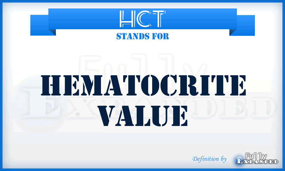 HCT - HematoCrite Value