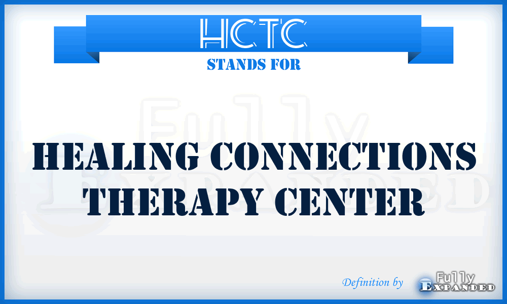 HCTC - Healing Connections Therapy Center