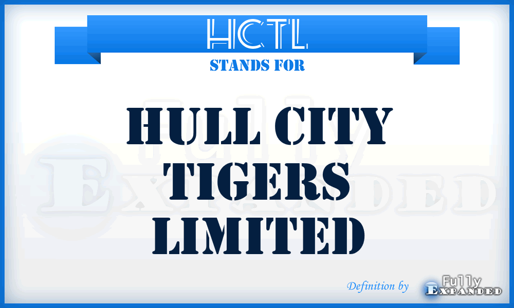 HCTL - Hull City Tigers Limited