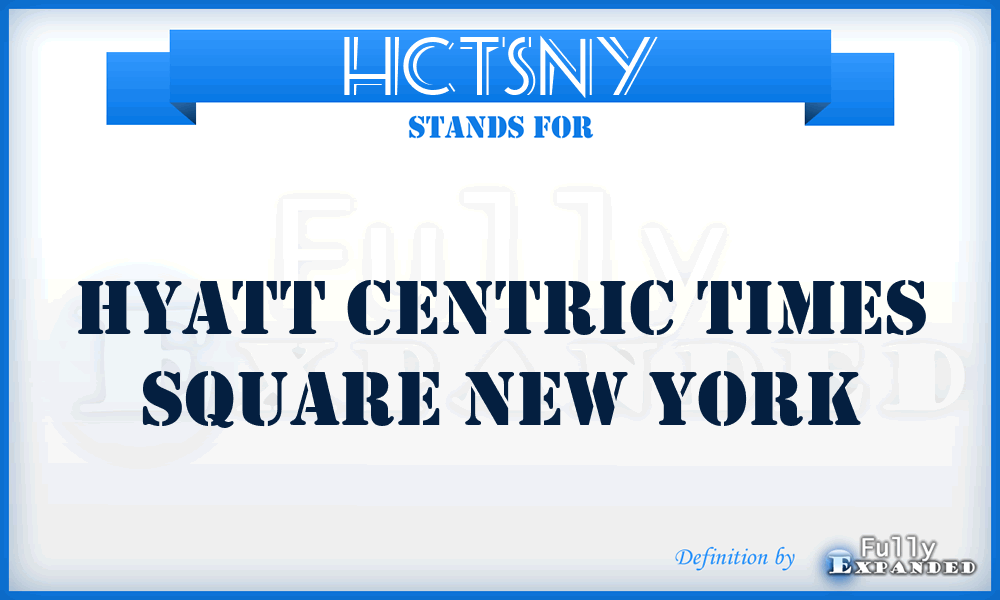 HCTSNY - Hyatt Centric Times Square New York