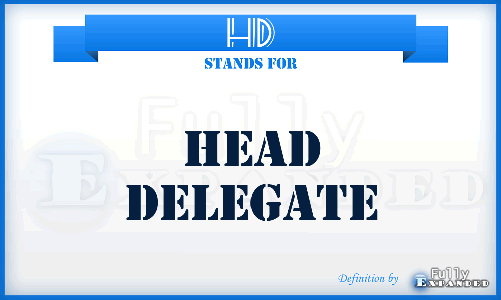 HD - Head Delegate