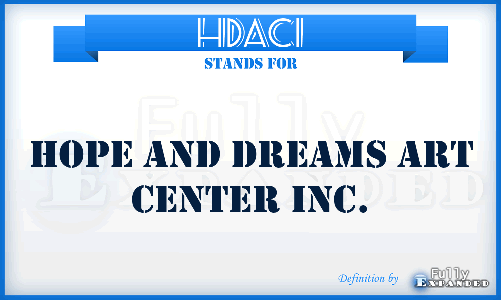 HDACI - Hope and Dreams Art Center Inc.