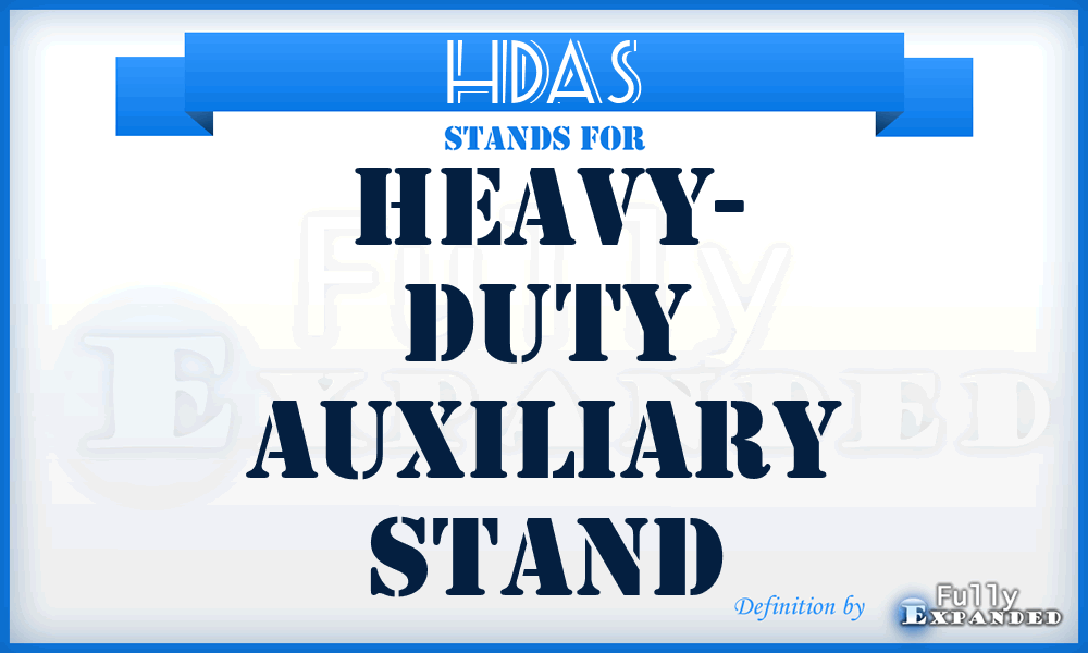 HDAS - Heavy- Duty Auxiliary Stand