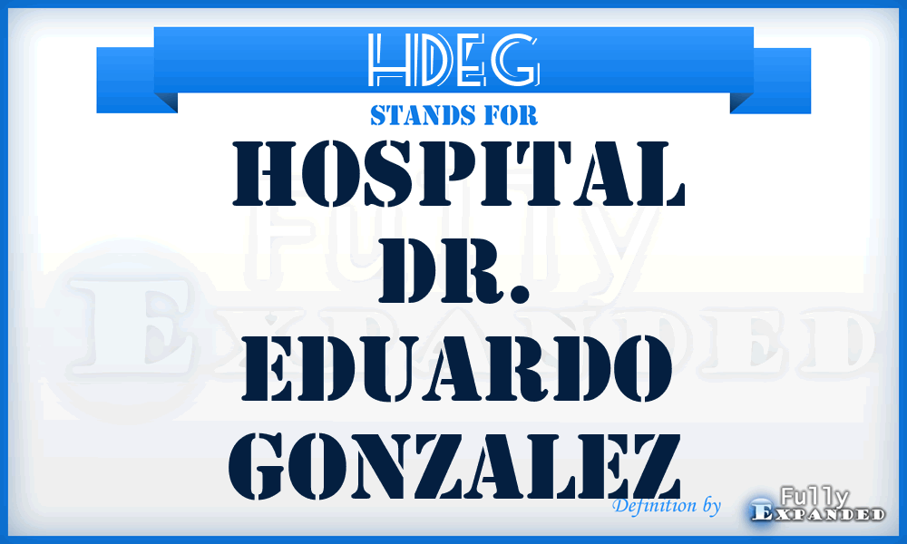 HDEG - Hospital Dr. Eduardo Gonzalez