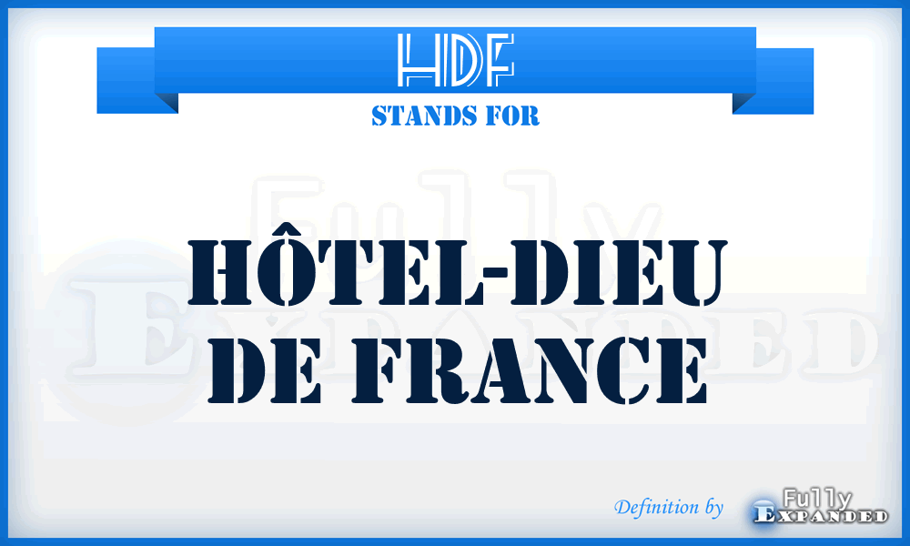 HDF - Hôtel-Dieu de France