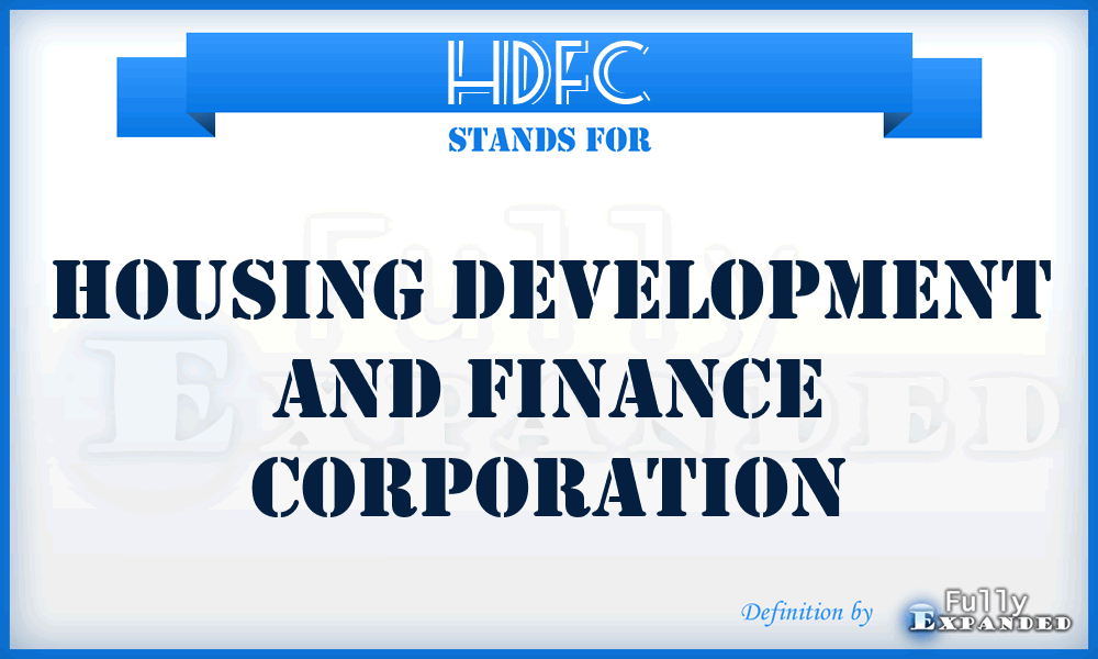 HDFC - Housing Development and Finance Corporation