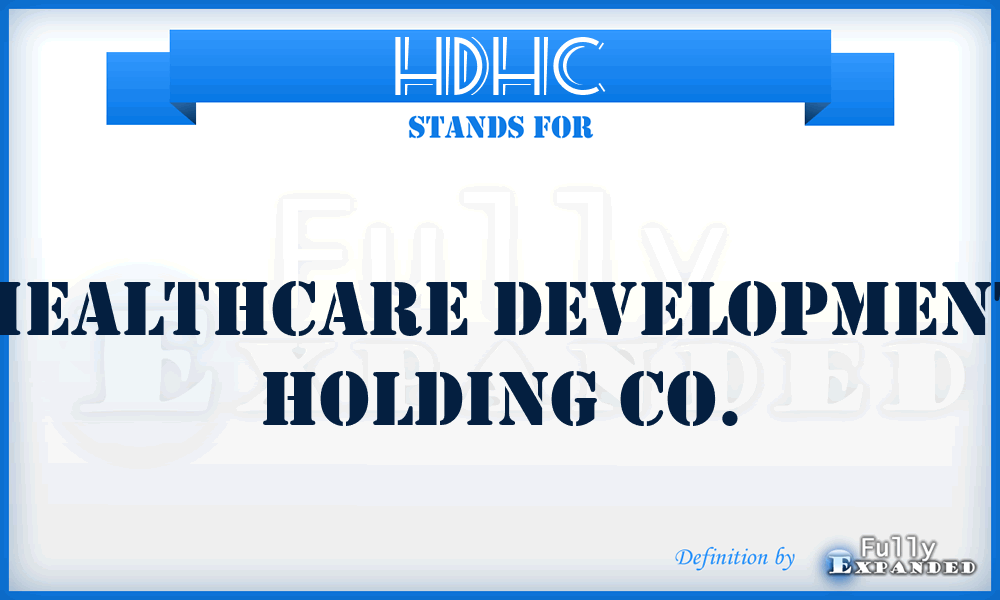 HDHC - Healthcare Development Holding Co.