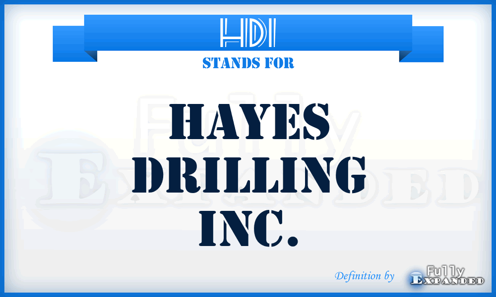 HDI - Hayes Drilling Inc.