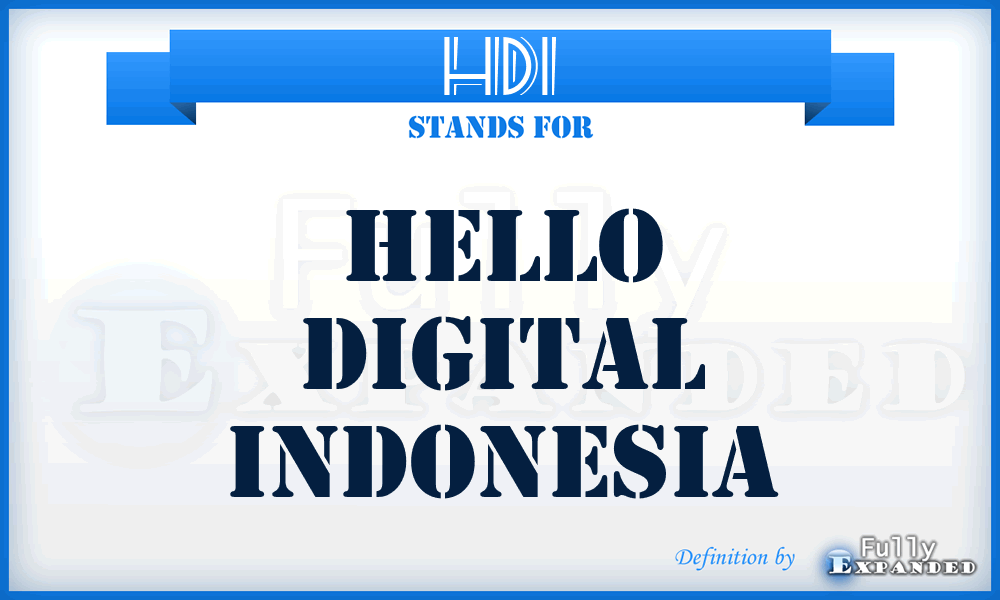 HDI - Hello Digital Indonesia